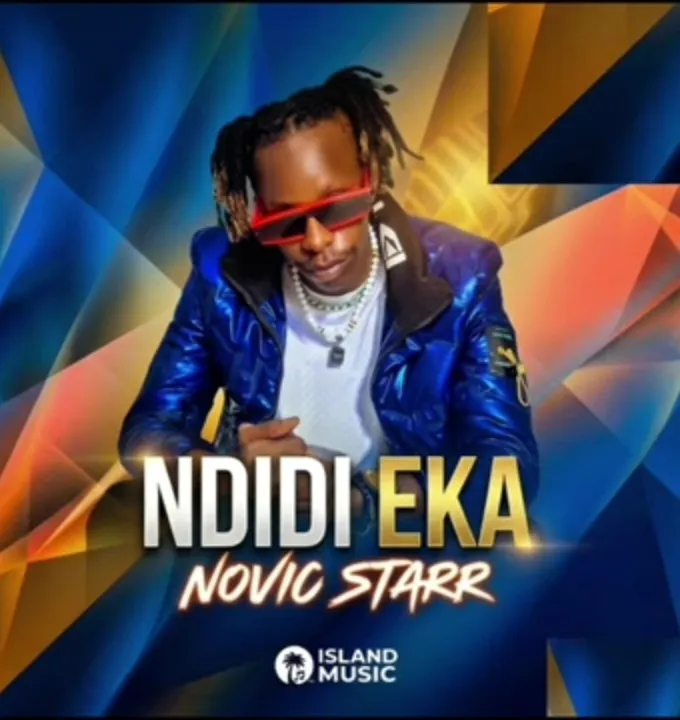 Ndidi Eka by Novic Star Boss
